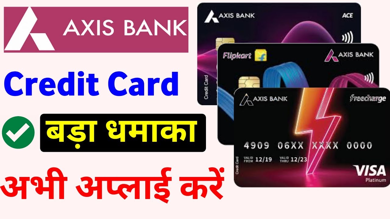 Top 10 Axis Bank Credit Cards in India For 2022| Axis Bank Credit Card