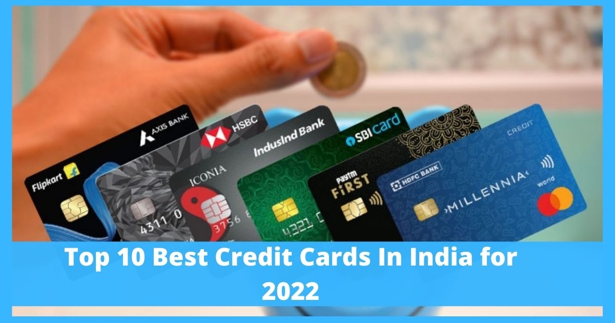 Top 10 Best Credit Cards In India for 2022 In Hindi